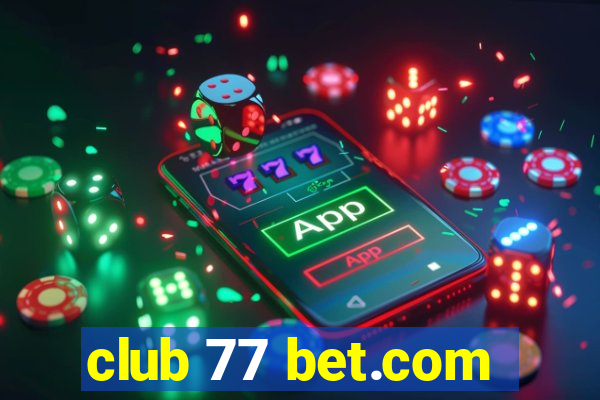 club 77 bet.com